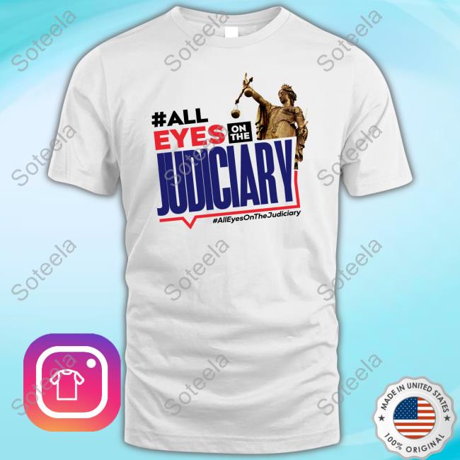 #Alleyesonthejudiciary T-Shirt